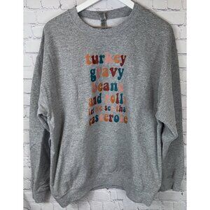 Gildan Turkey Gravy Beans Rolls THANKSGIVING Sweatshirt Size Large